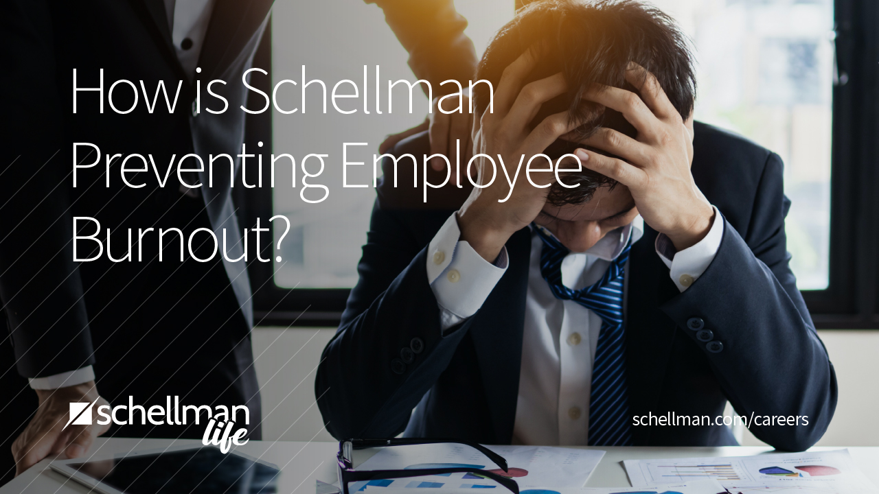 How is Schellman Preventing Employee Burnout?