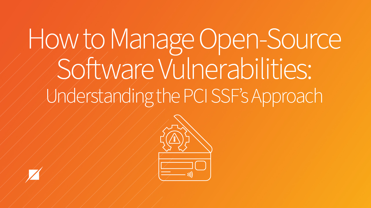 Manage Open-Source Software Vulnerabilities Within The New PCI SSF