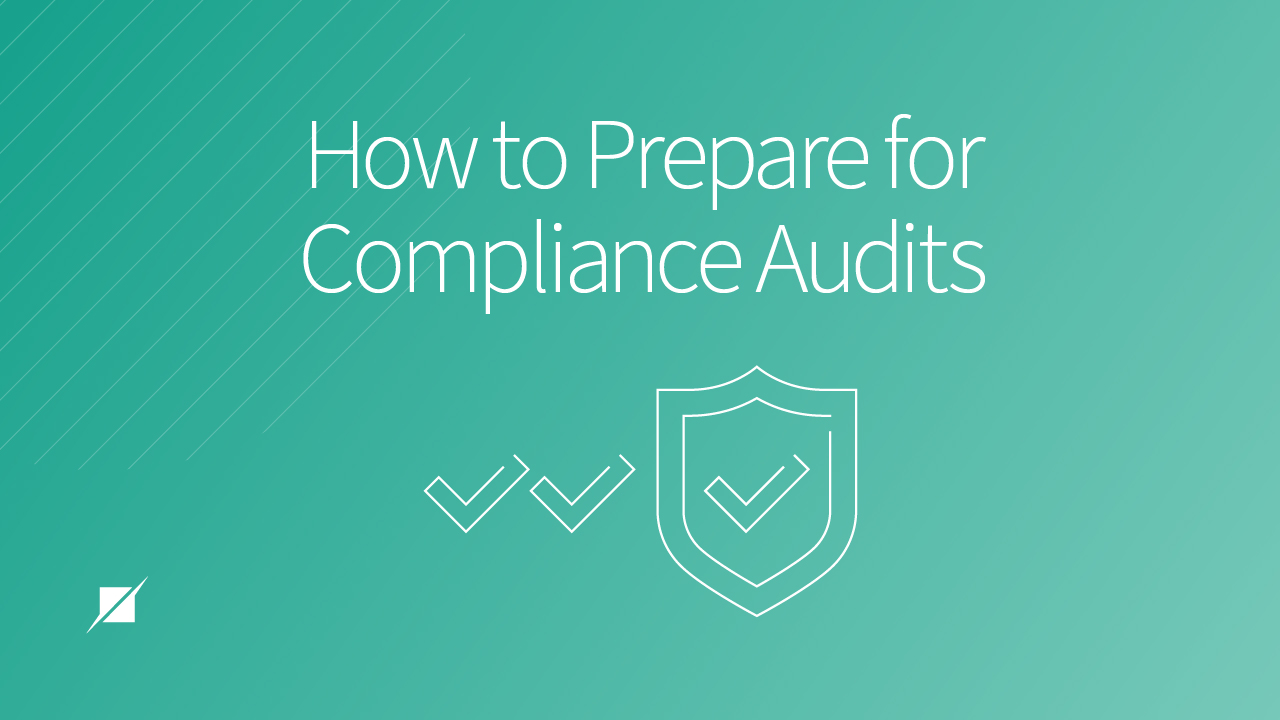 5 Steps to Help You Prepare For Your Compliance Audit