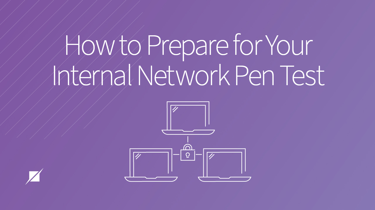 Preparing for an Internal Network Penetration Test