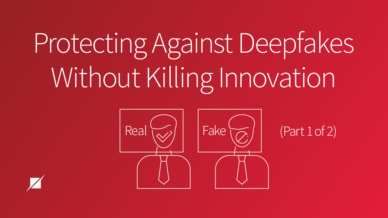 Protecting Against Deepfakes Without Killing Innovation