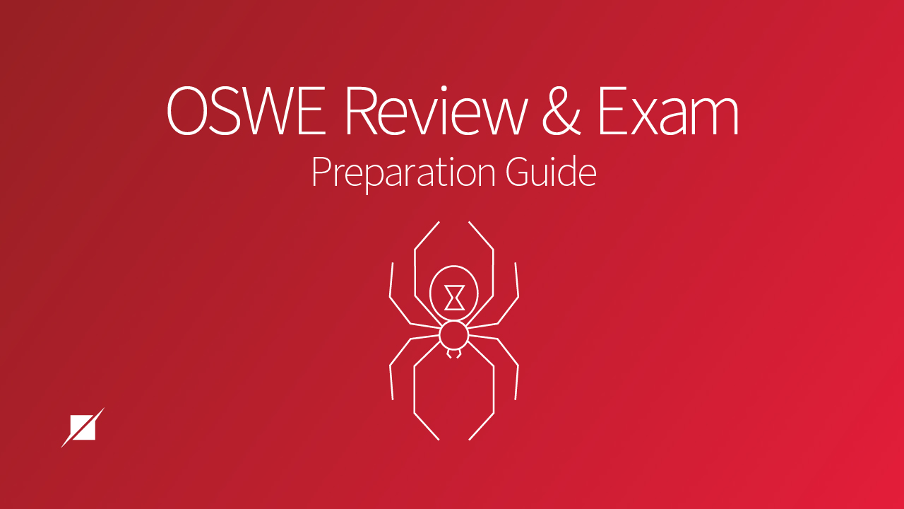 OSWE Review and Exam Preparation Guide