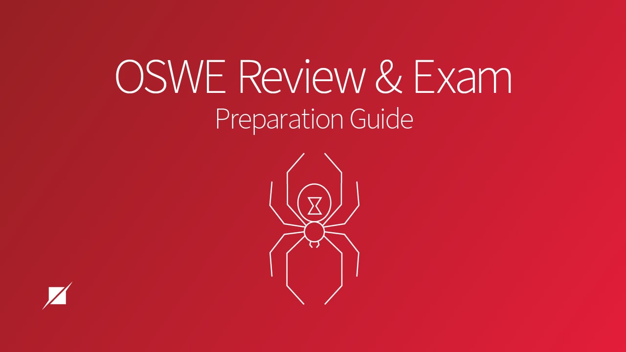 The OSWE Review and Exam Preparation Guide