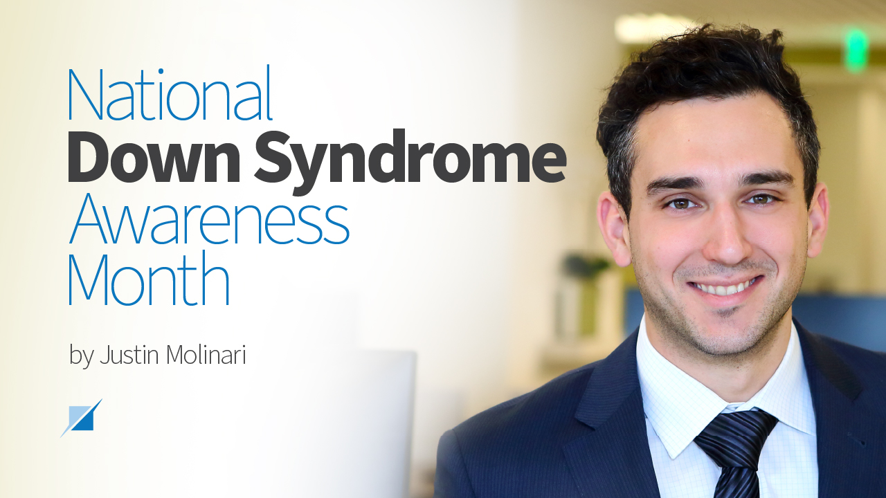 Down Syndrome Awareness Month with Justin Molinari