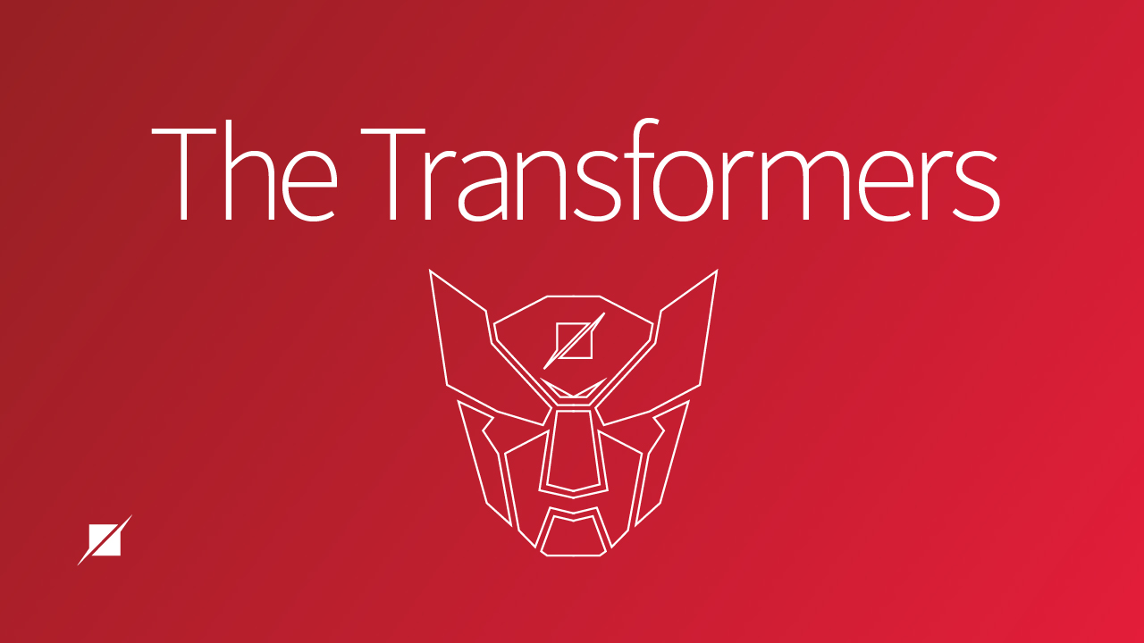 Schellman: The Transformers