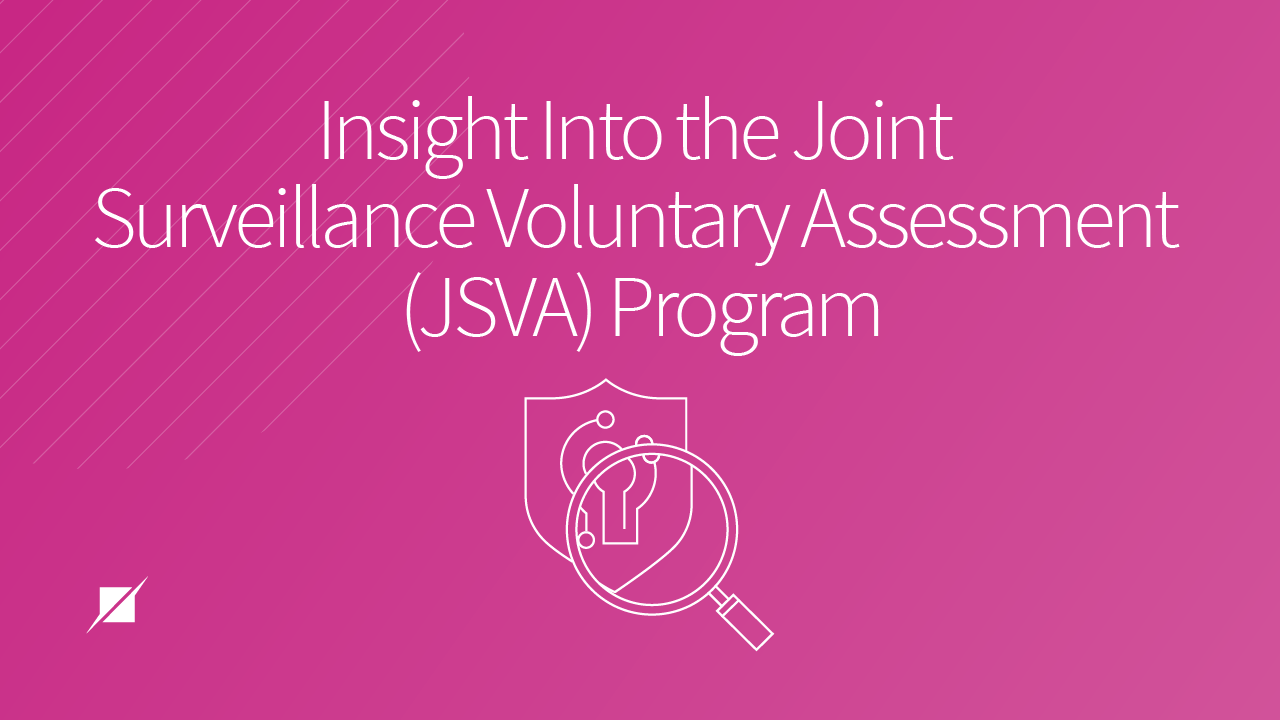 Insight Into the Joint Surveillance Voluntary Assessment (JSVA) Program