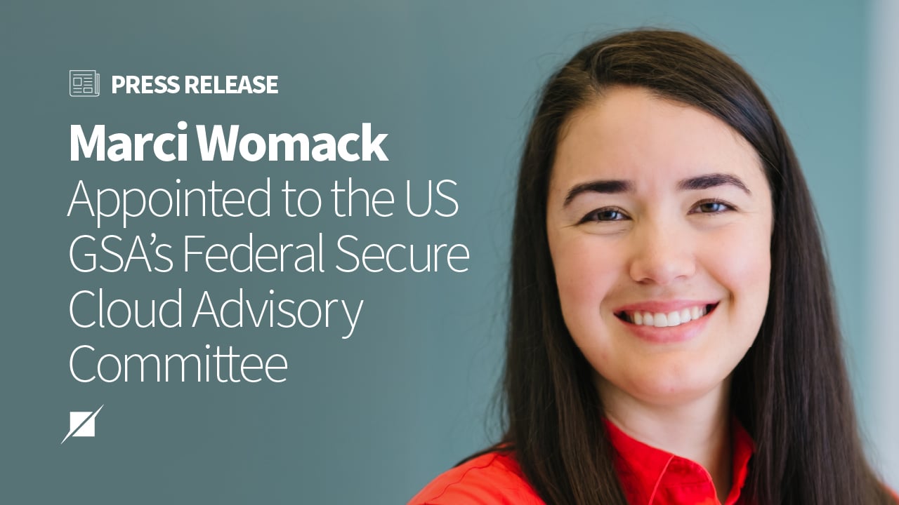 Schellman’s Marci Womack Appointed to the U.S. GSA’s Federal Secure Cloud Advisory Committee