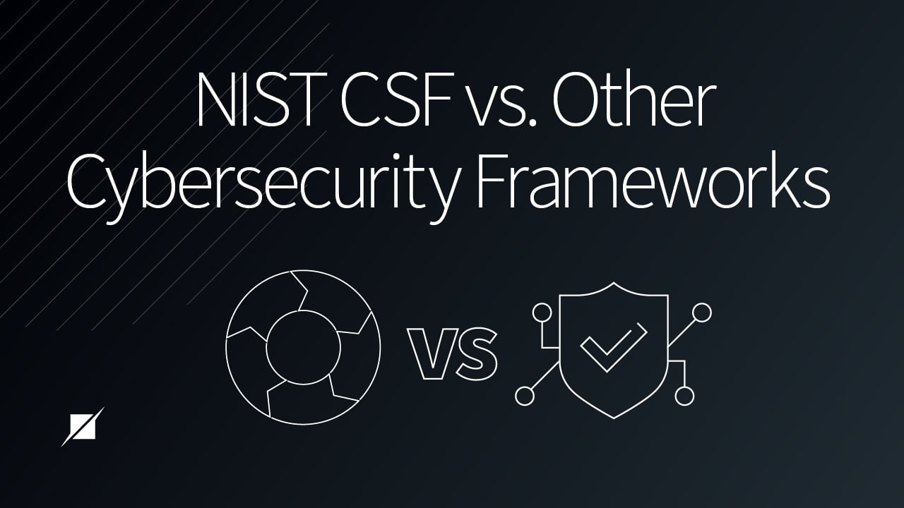 NIST CSF vs. Other Cybersecurity Frameworks