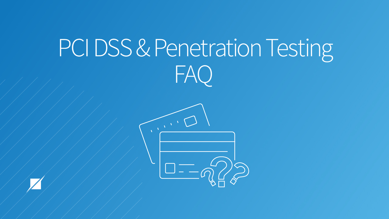 PCI DSS & Penetration Testing FAQ