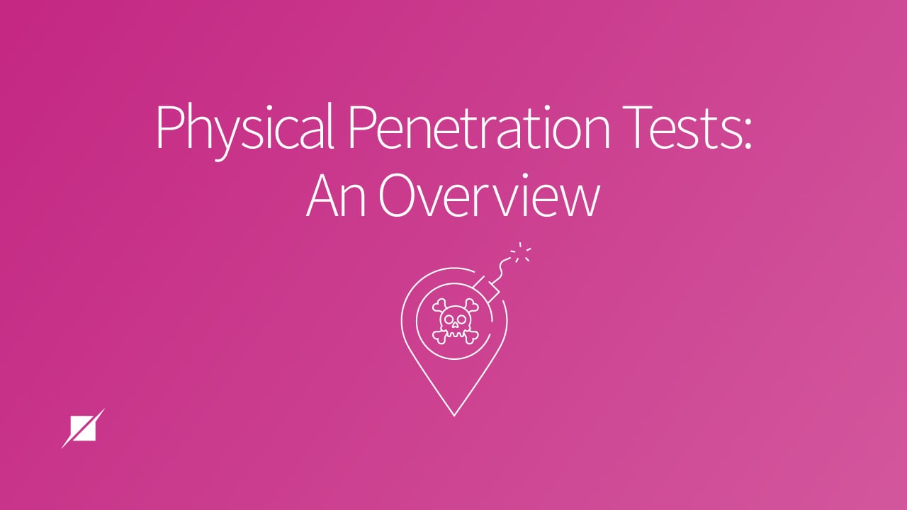 Physical Penetration Tests: An Overview