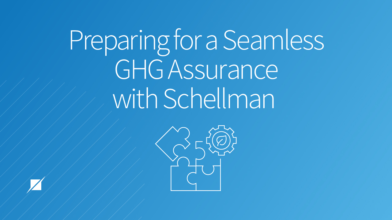 Preparing for a Seamless GHG Assurance with Schellman