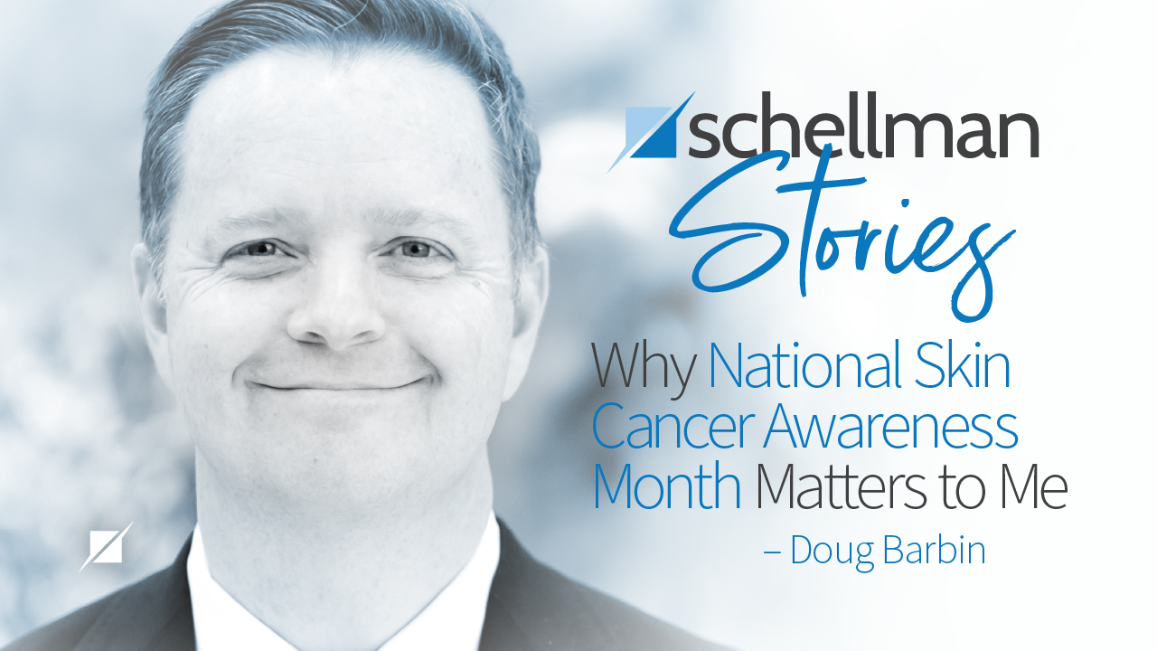 Why National Skin Cancer Month is Important to Me with Doug Barbin