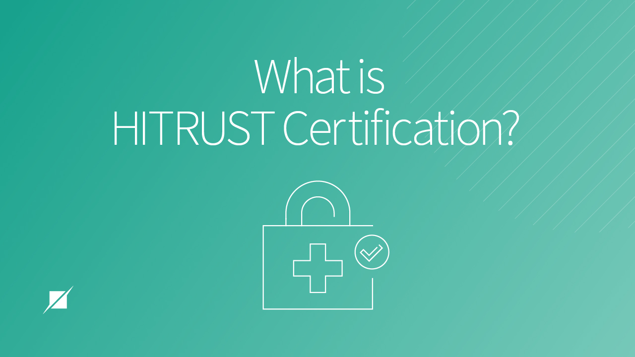What is HITRUST Certification?