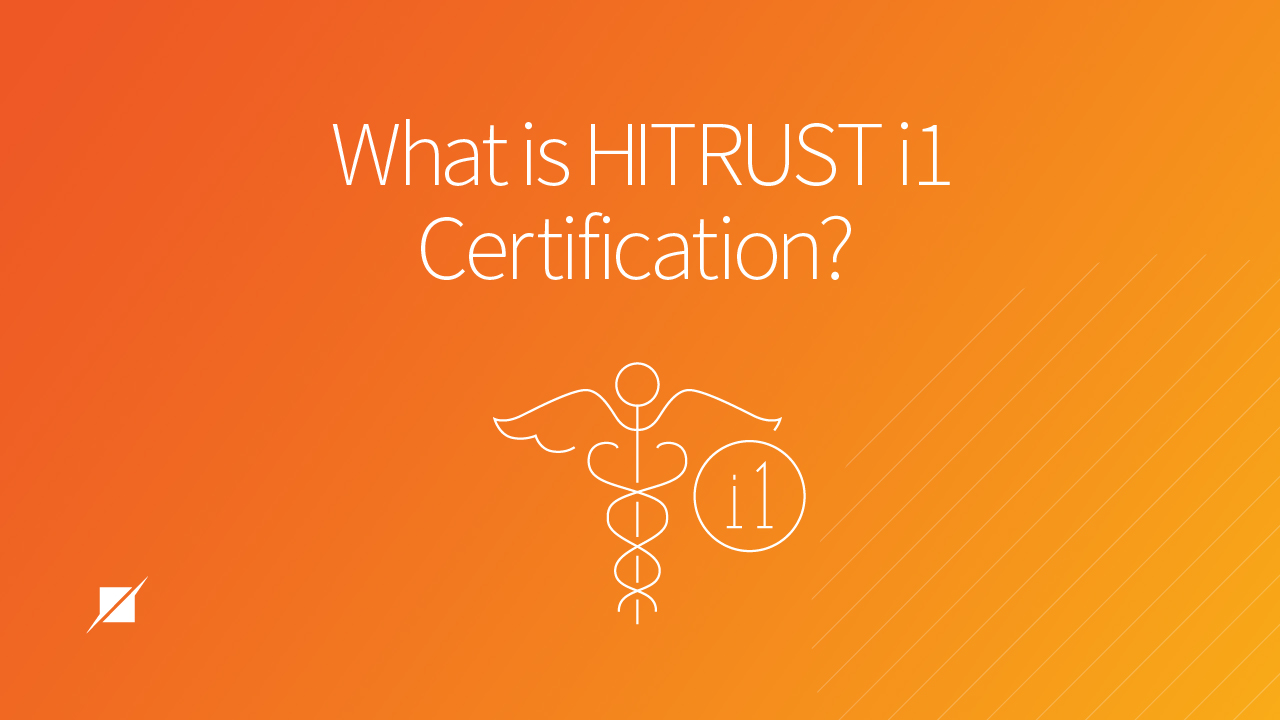 What is HITRUST i1 Certification?