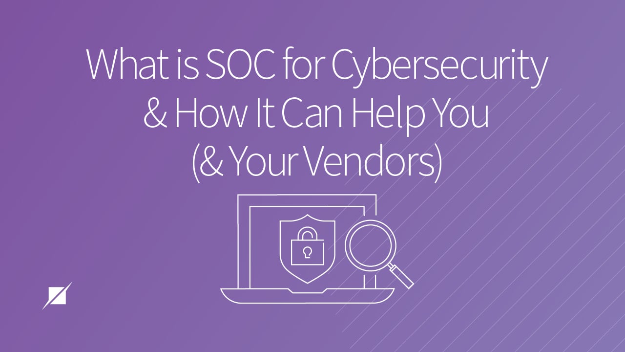 SOC for Cybersecurity and How it Can Help You