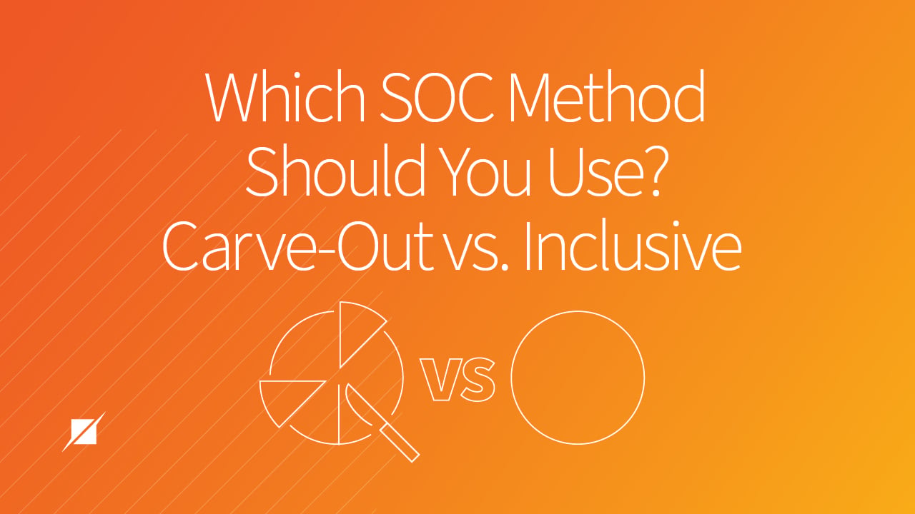 Which SOC Method Should You Use? Carve-Out vs. Inclusive
