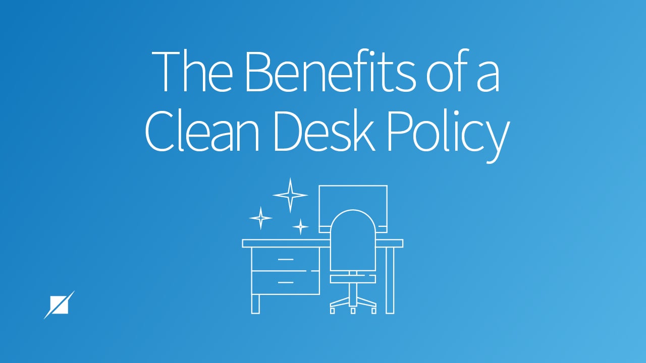 The Benefits of a Clean Desk Policy